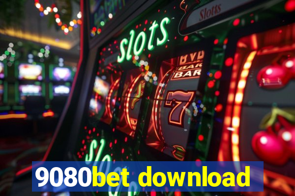 9080bet download